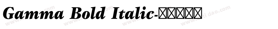 Gamma Bold Italic字体转换